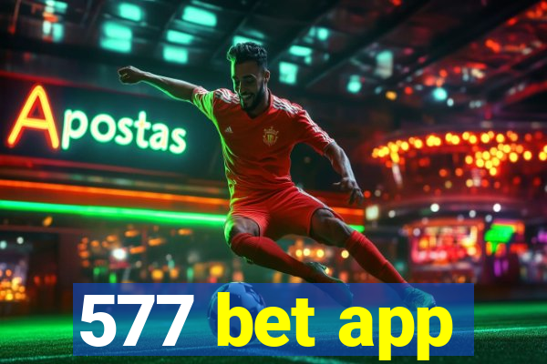 577 bet app